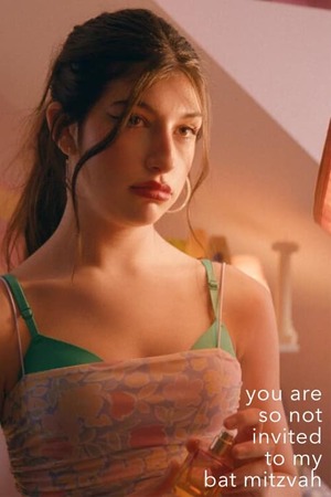 You Are So Not Invited to My Bat Mitzvah